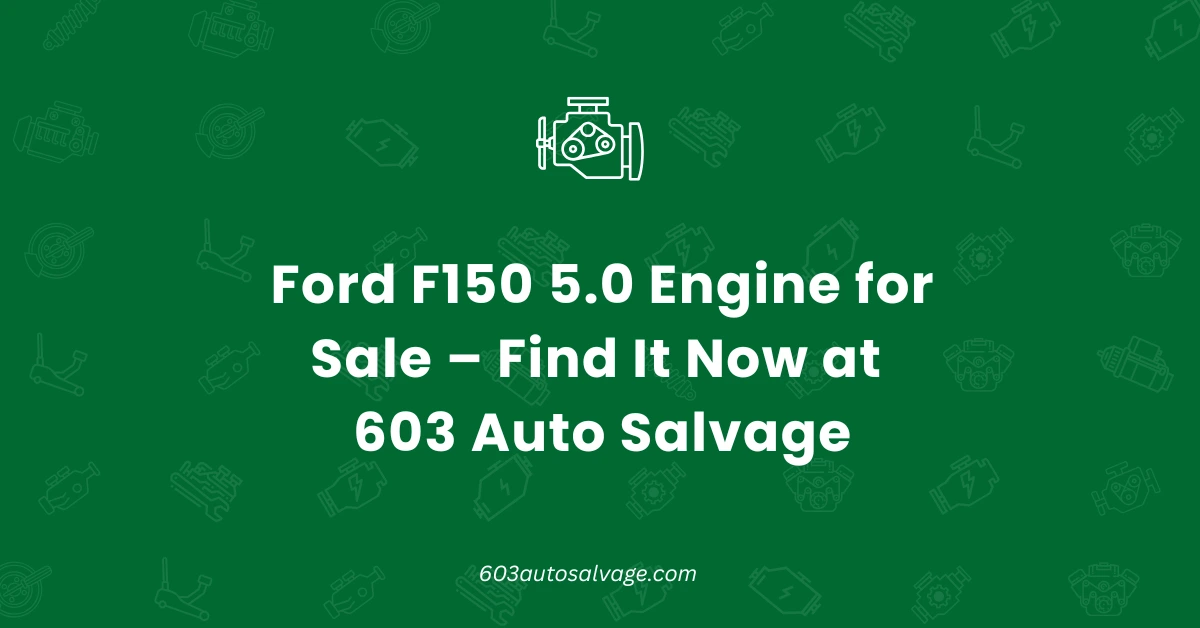 Ford F150 5.0 Engine for Sale
